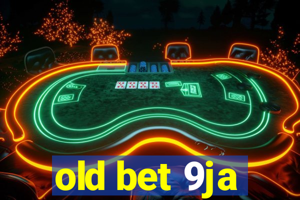 old bet 9ja